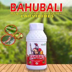 Bahubali Plant Protector – Bio Larva Killer for Healthy Crops | 500ml & 1Litre